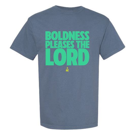 Boldness Pleases The Lord | Tee