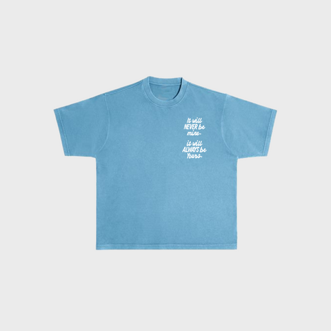 It will never be mine | Tee