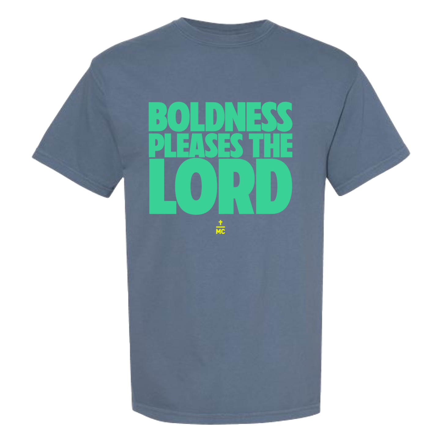 Boldness Pleases The Lord | Tee