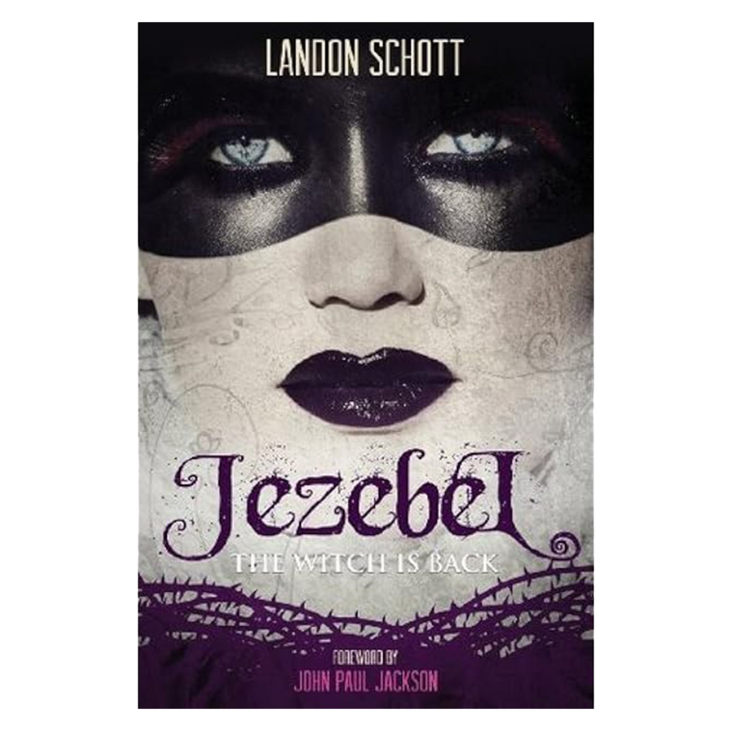 Jezebel: The Witch Is Back by Landon Schott