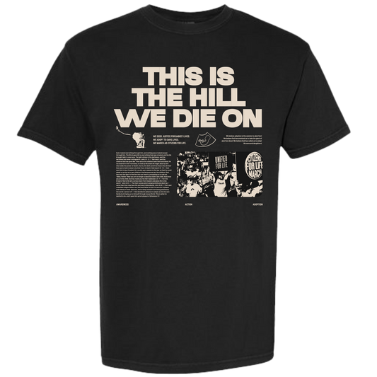 This Is The Hill We Die On | Tee